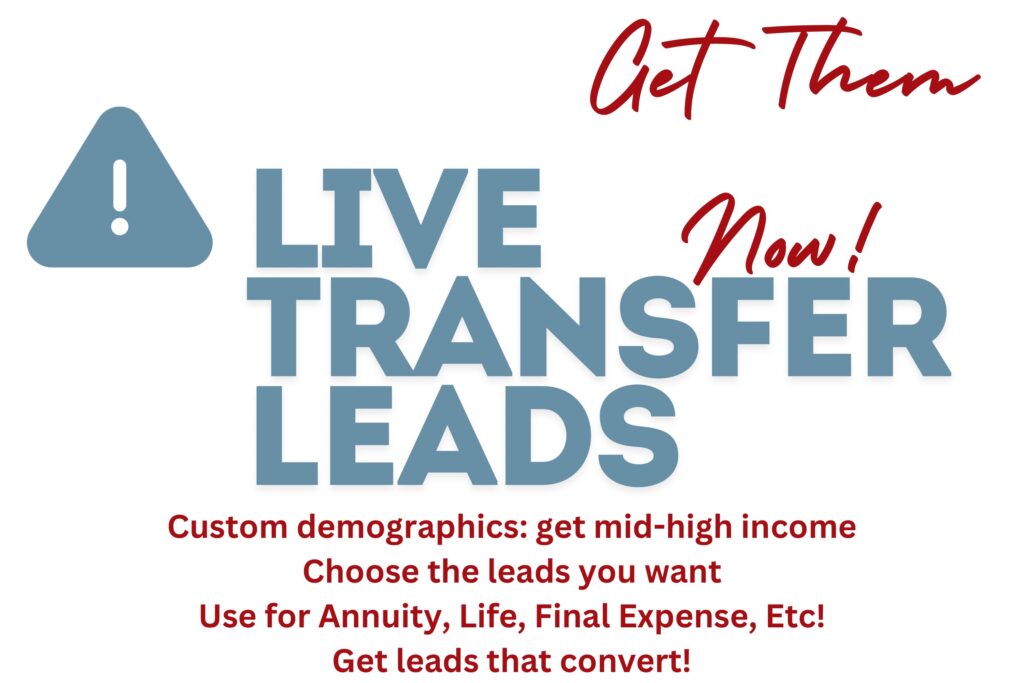 live transfer leads, t65 leads, insurance leads